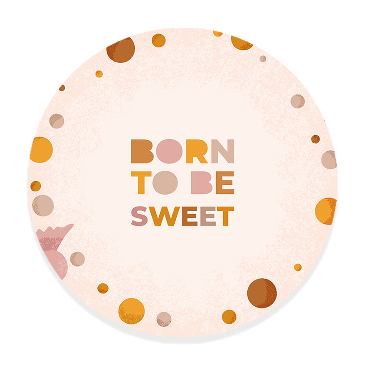 Muurcirkel Born to be Sweet - Kinderkamer - Babykamer