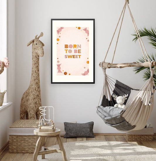 Poster in lijst Born to be Sweet