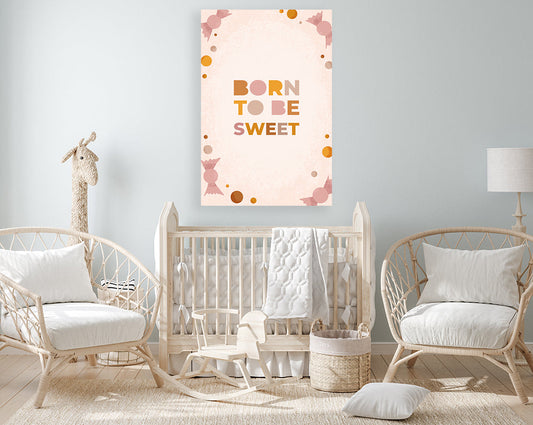Schilderij Born To Be Sweet